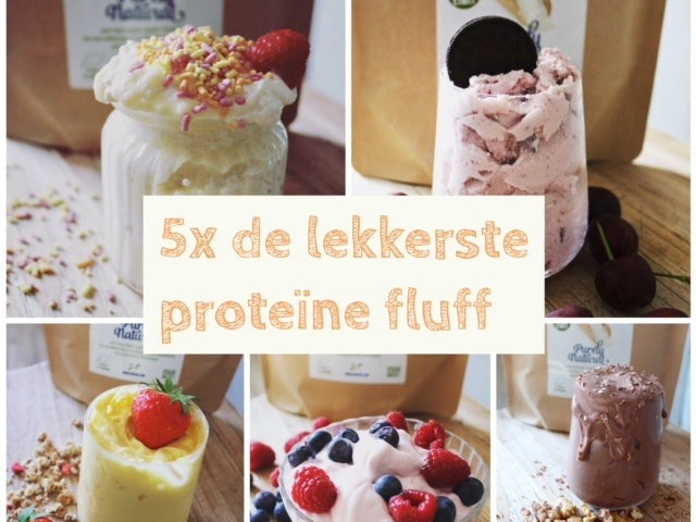 5 x de lekkerste proteïne fluff – recept